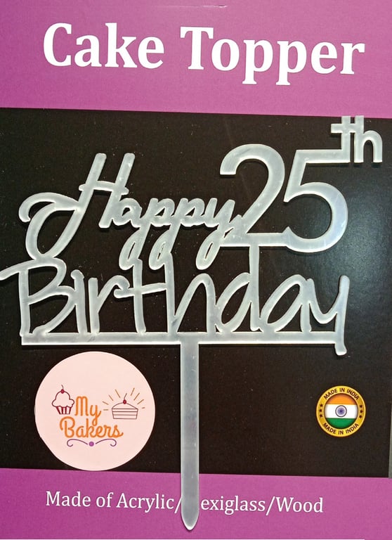 Happy 25th Birthday Silver Acrylic Topper 6 inch Pack of 1