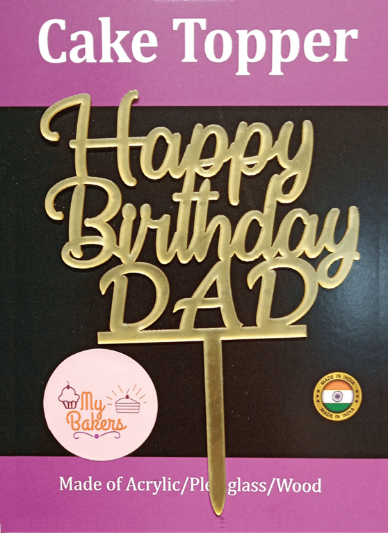 Happy Birthday Dad Golden Acrylic Topper 6 inch Pack of 1