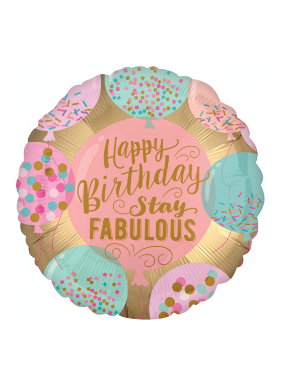 Happy birthday Stay Fabulous round foil balloon 18 inch pack of 1
